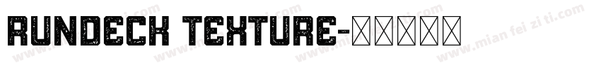 Rundeck Texture字体转换